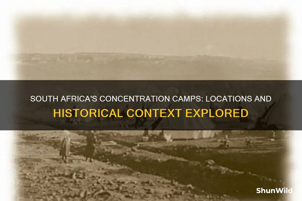 where were the concentration camps in south africa