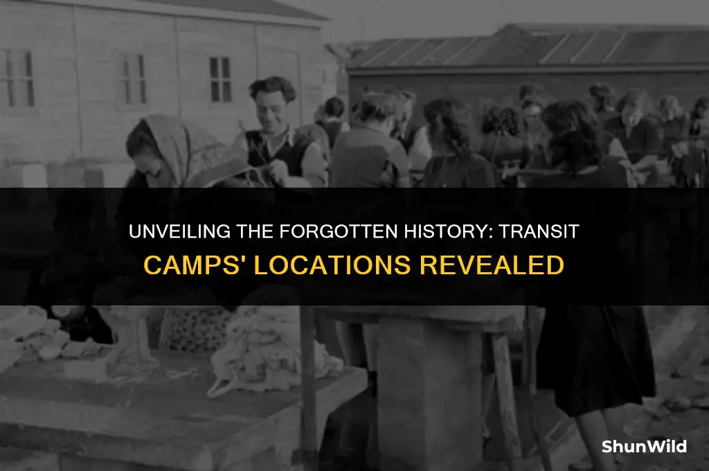 where were transit camps located