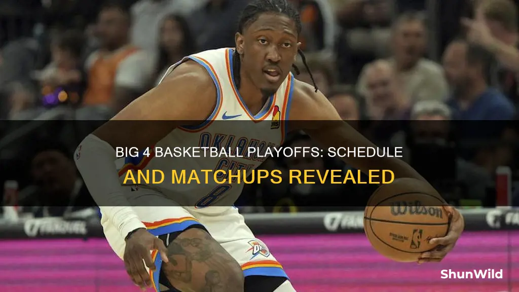 where will big 4 basketball playoff schedule