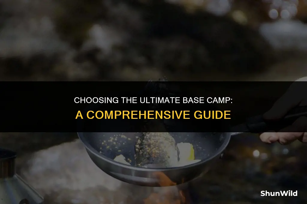 which base camp is best