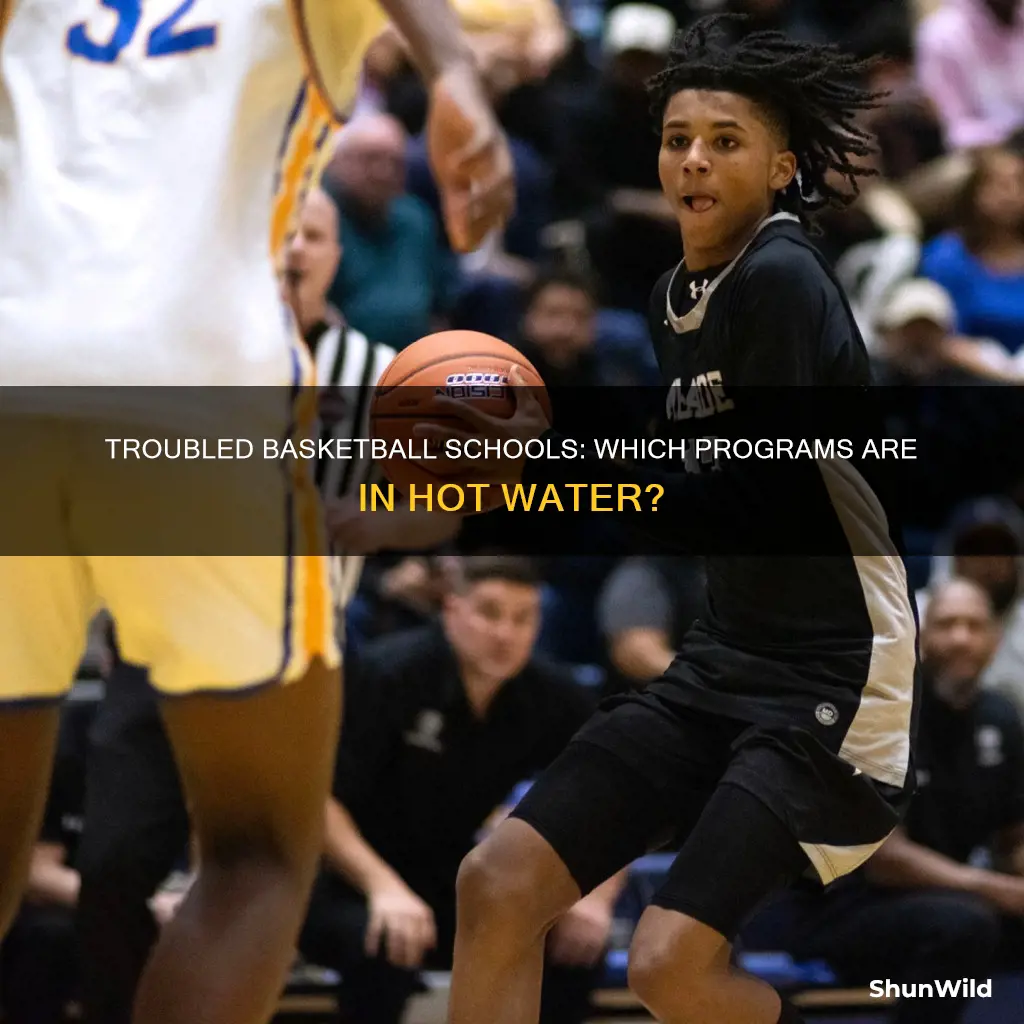 which basketball schools in trouble