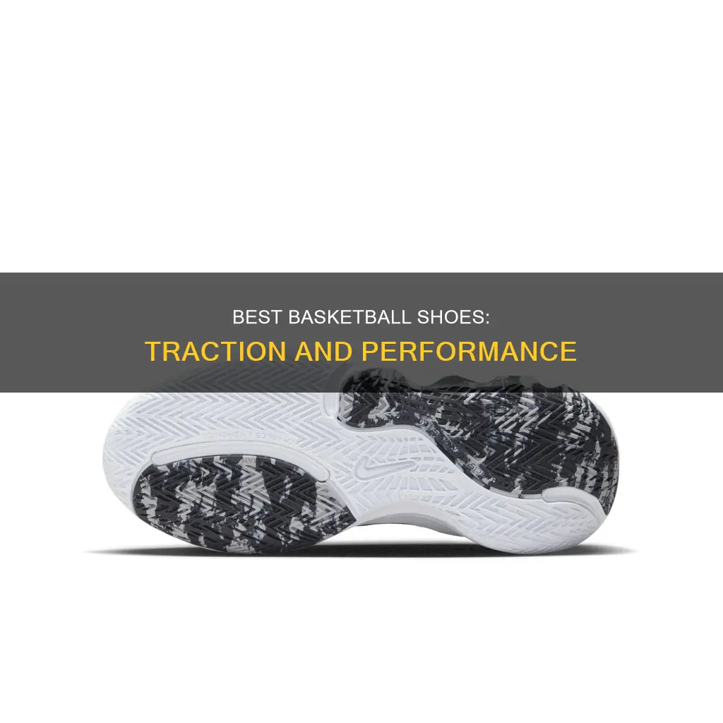 which basketball shoes have the best traction