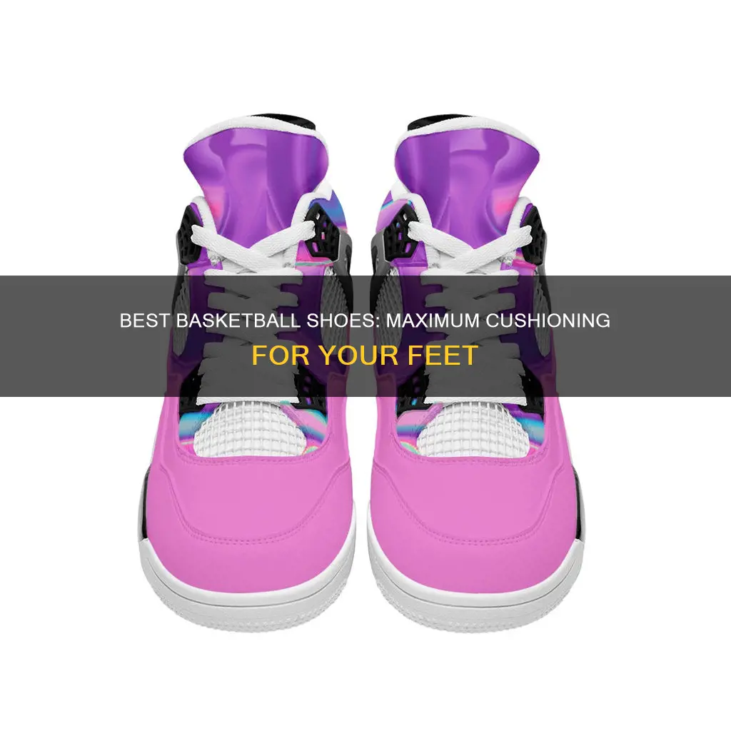 which basketball shoes have the most cushion