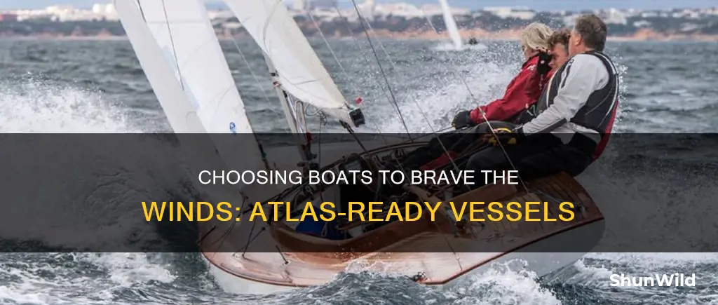 which boat is best againts the wind atlas