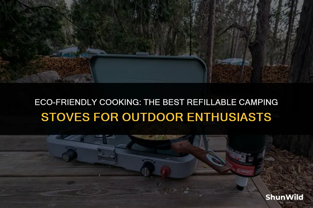 which camping stove is refillable