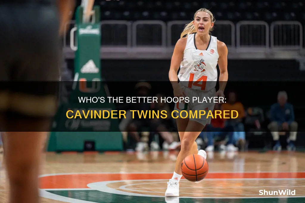 which cavinder twin is better at basketball