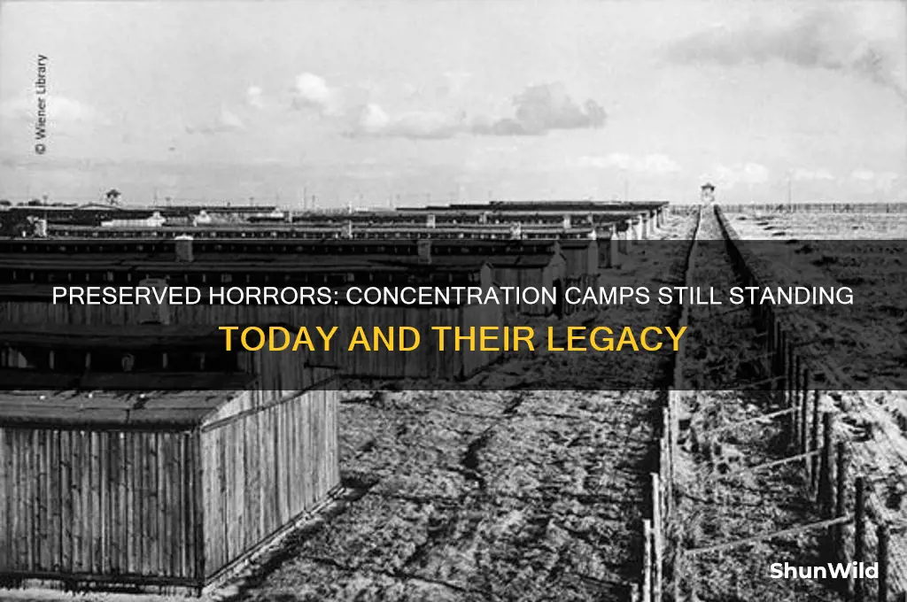which concentration camps are still standing