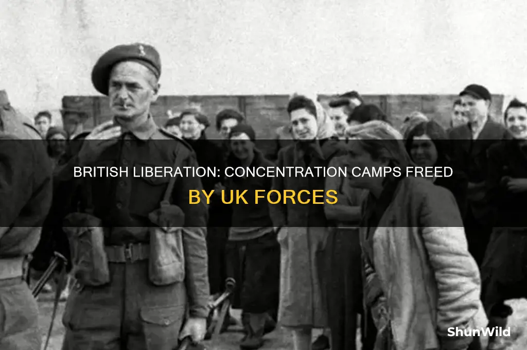 which concentration camps were liberated by the british