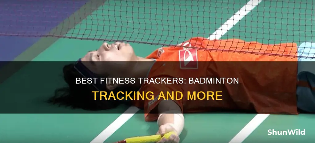 which fitness tracker has badminton