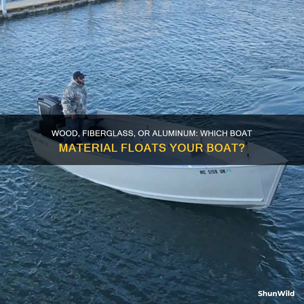 which is best wooden fibre glass or alluminum boat