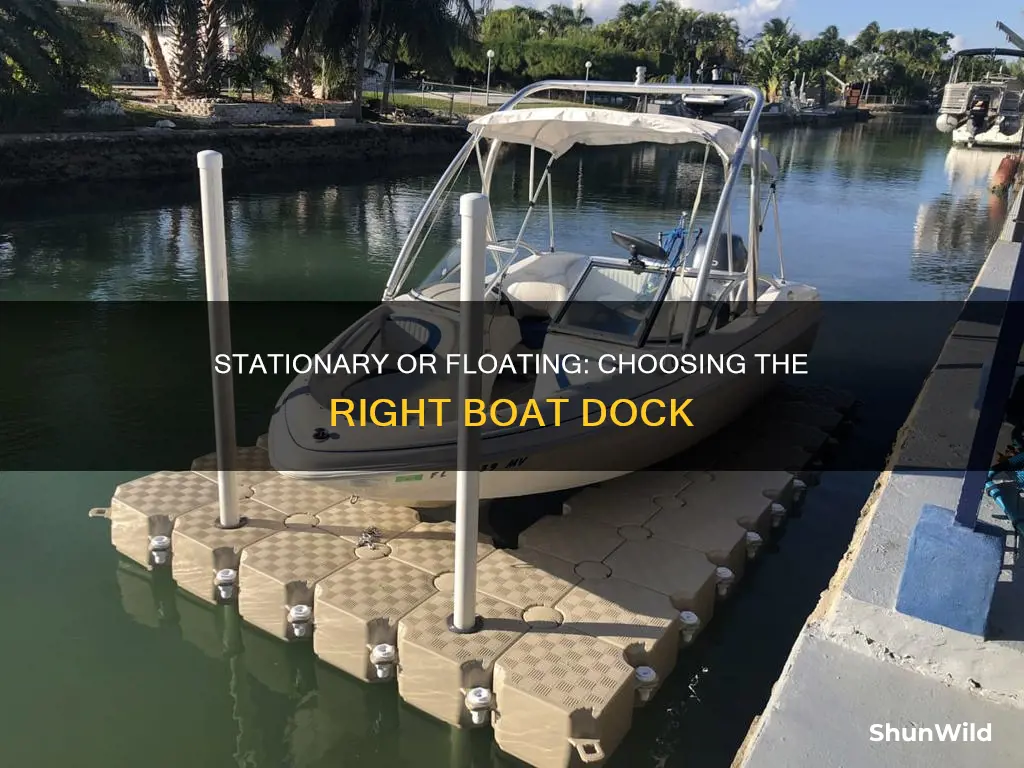 which is better floating stationary boat dock