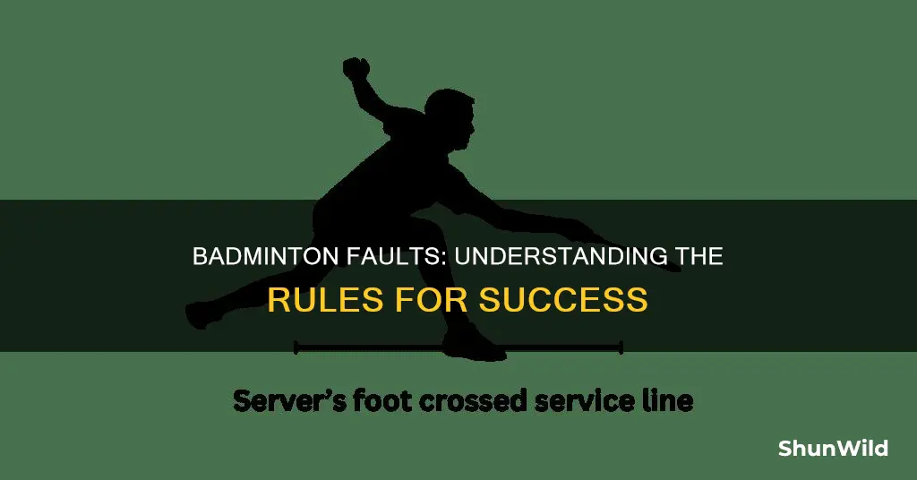 which of the following is considered a fault in badminton