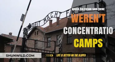 Concentration Camps Denial: Which Politician Made the Controversial Claim?