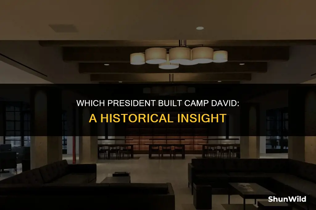 which president built camp david