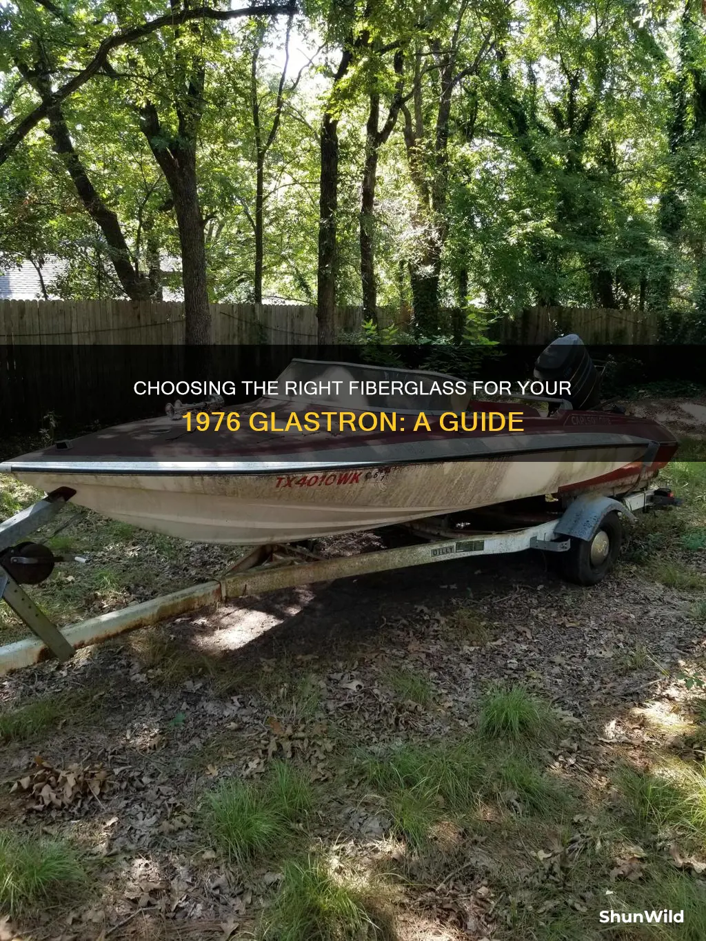 which type of fiberglass for 1976 glastron boat