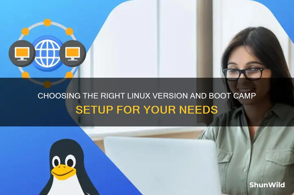 which version of linux and boot camp should i use