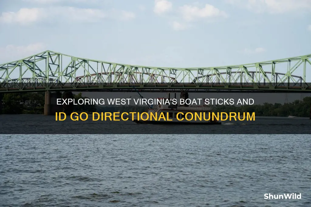 which way are boat sticks and id go in wv