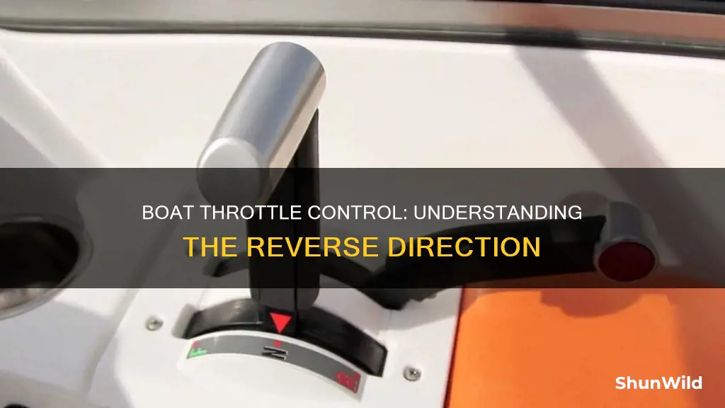 which way does throttle go when driving a boat