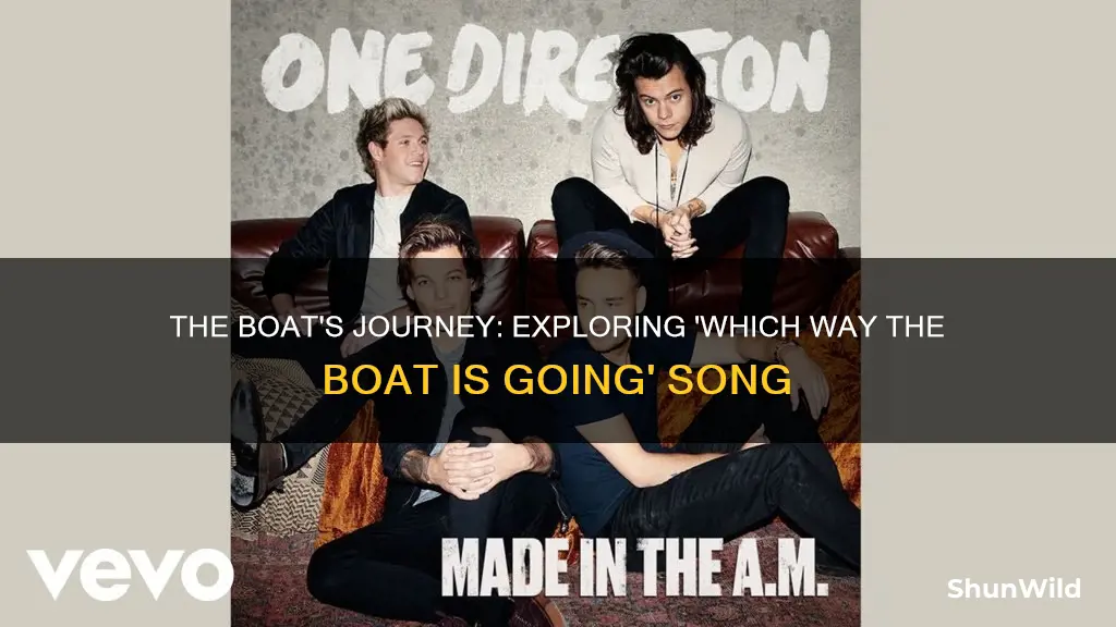 which way the boat is going song