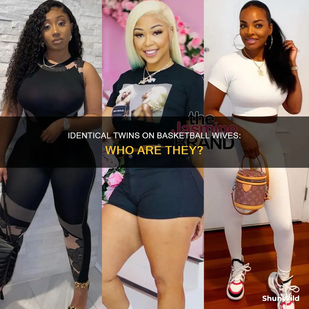 who are the twins on basketball wives