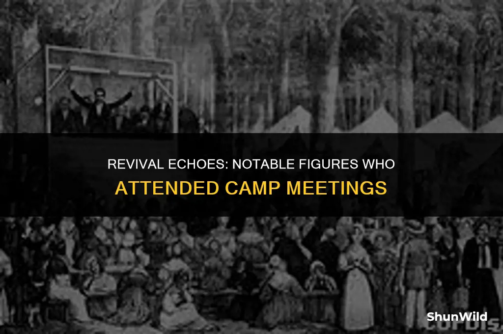who attended camp meeting revivals