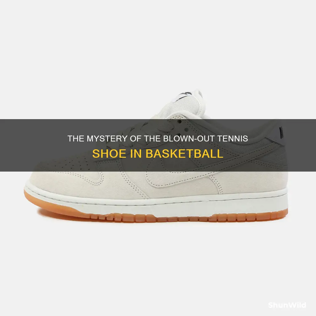 who blew out tennis shoe basketball