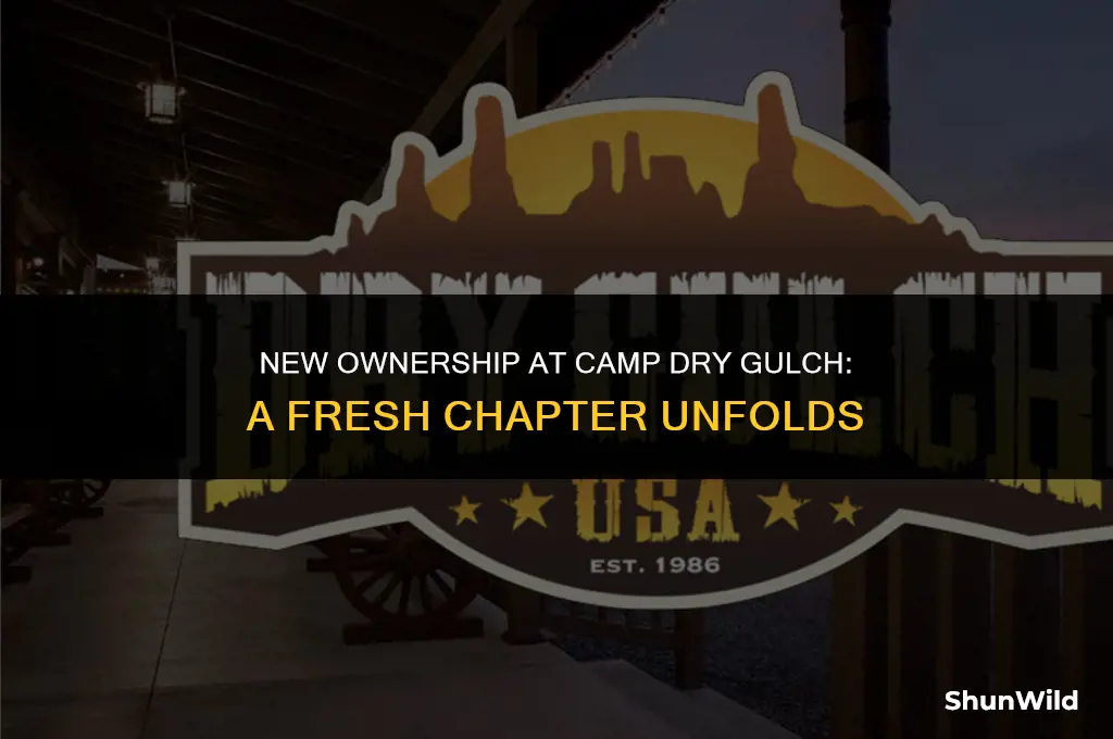 who bought camp dry gulch