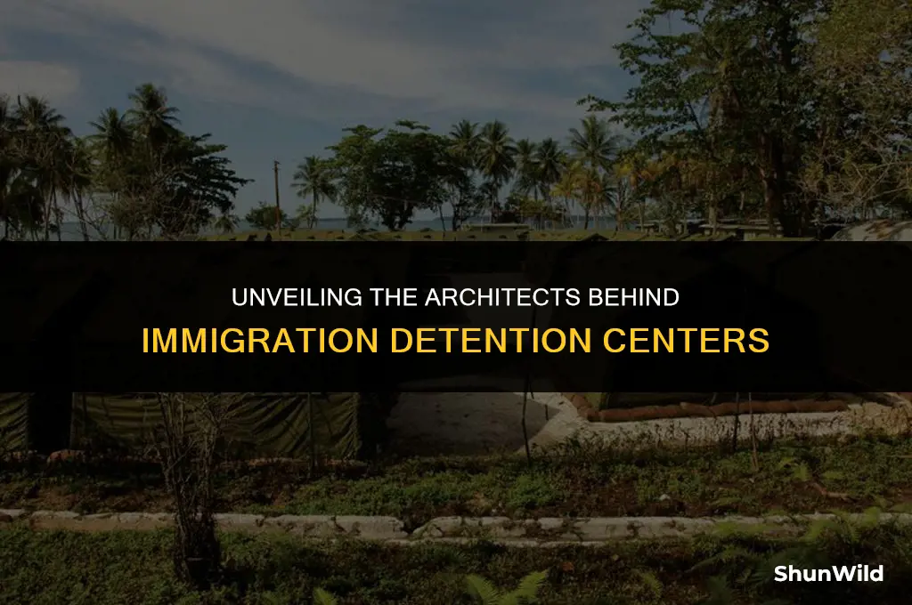 who built immigration camps