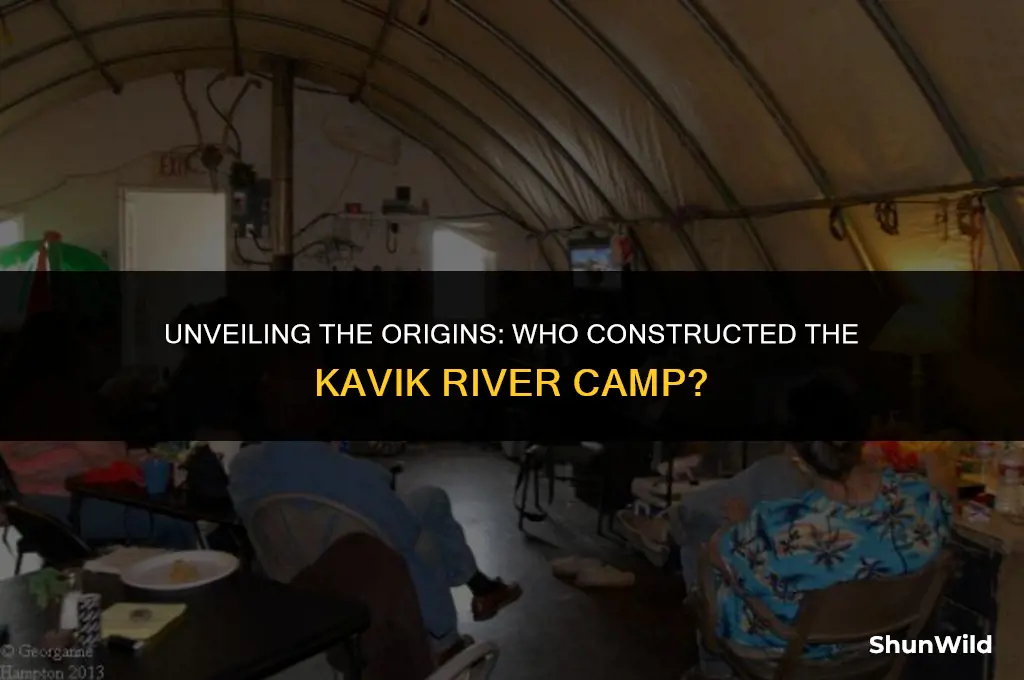 who built kavik river camp