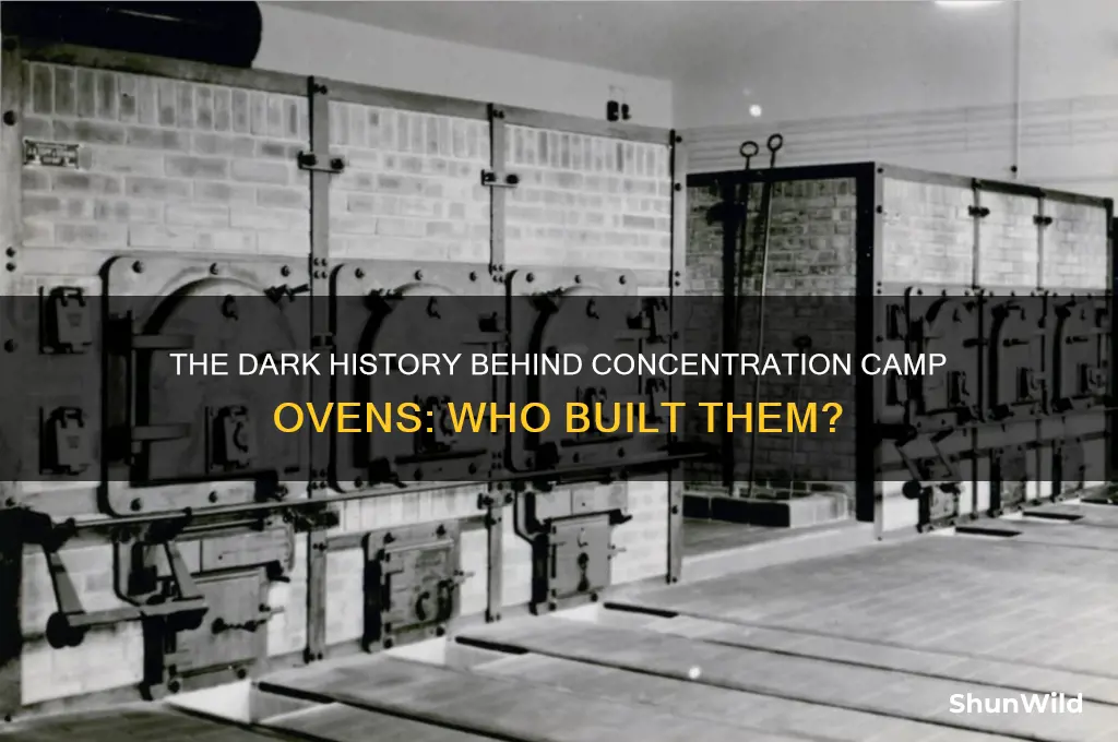 who built the concentration camp ovens