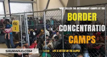 Border Detainment Camps: Who First Called Them Concentration Camps?