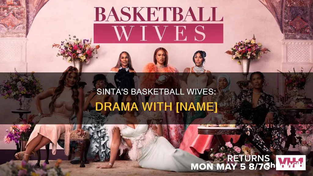 who did sinta messed with on basketball wives