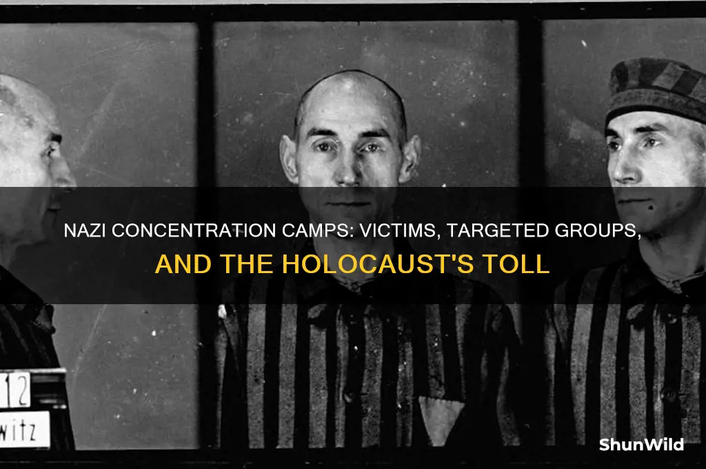 who did the nazis kill in concentration camps