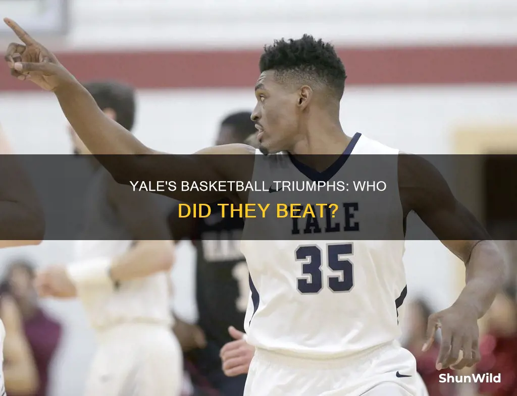 who did yale beat in basketball