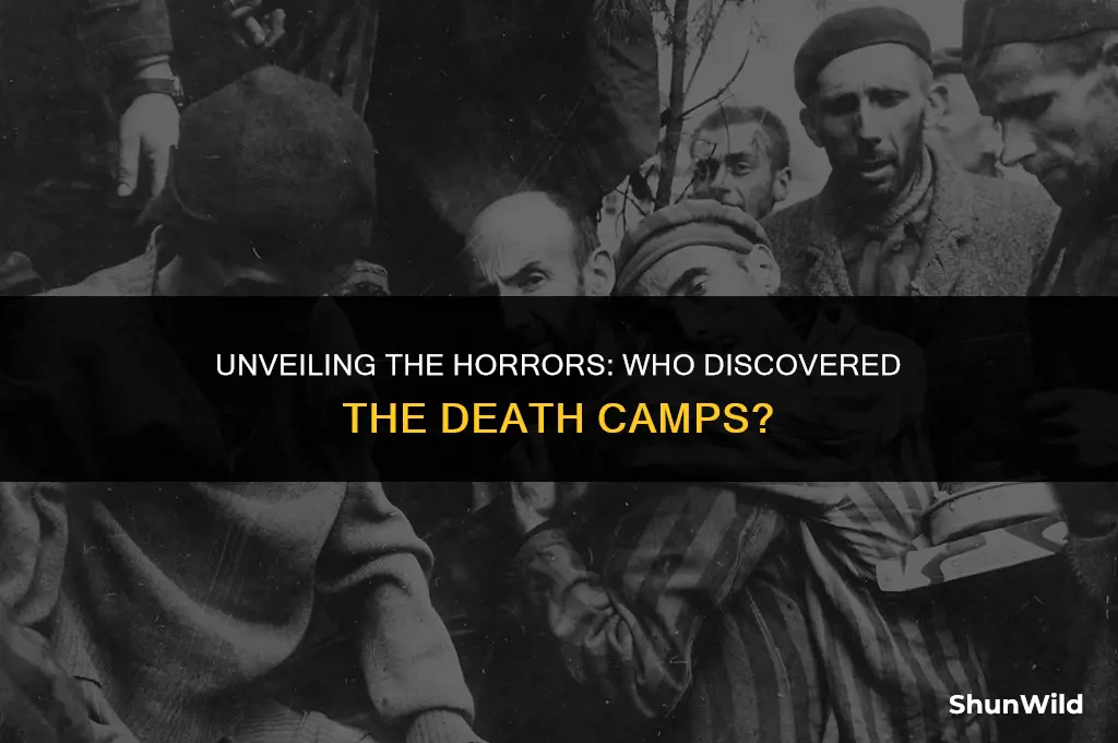 who discovered the death camps