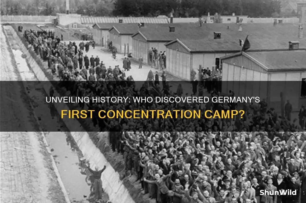 who discovered the first german concentration camp