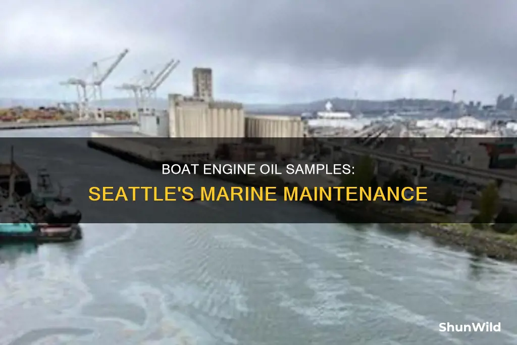 who does boat engine oil samples seattle wa