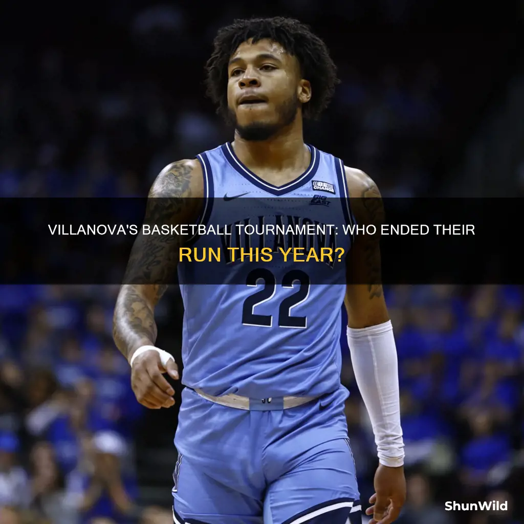 who ended villanova tournament this year in basketball
