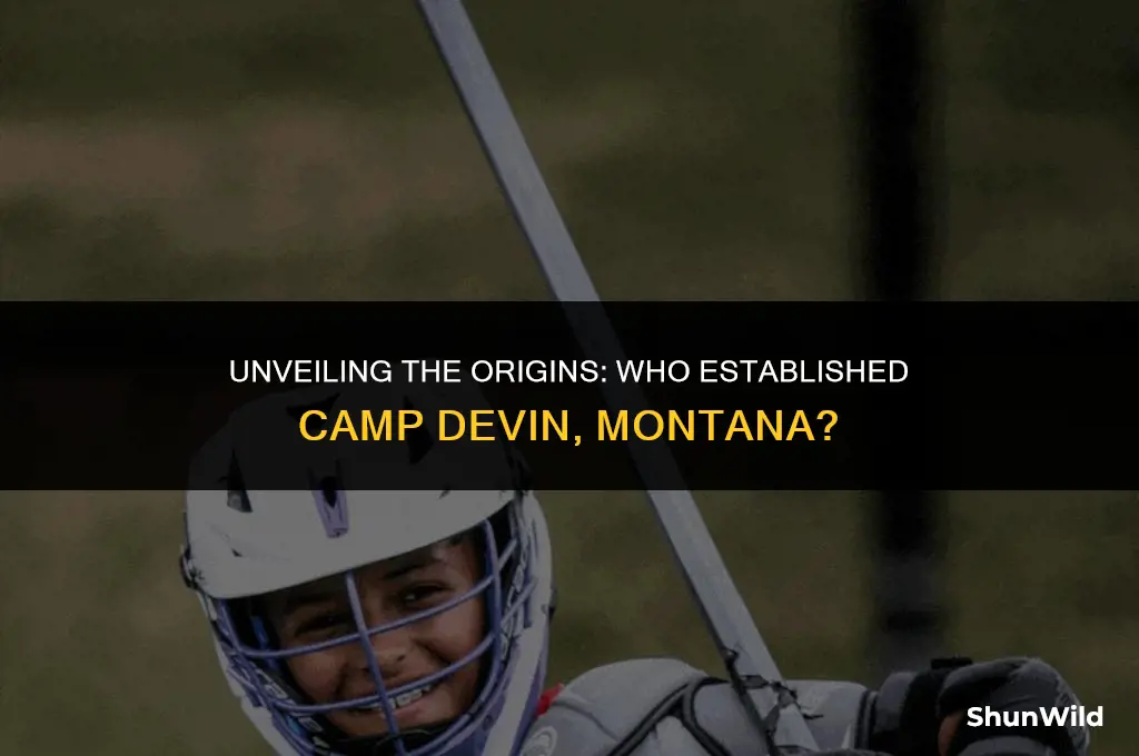 who established camp devin montana