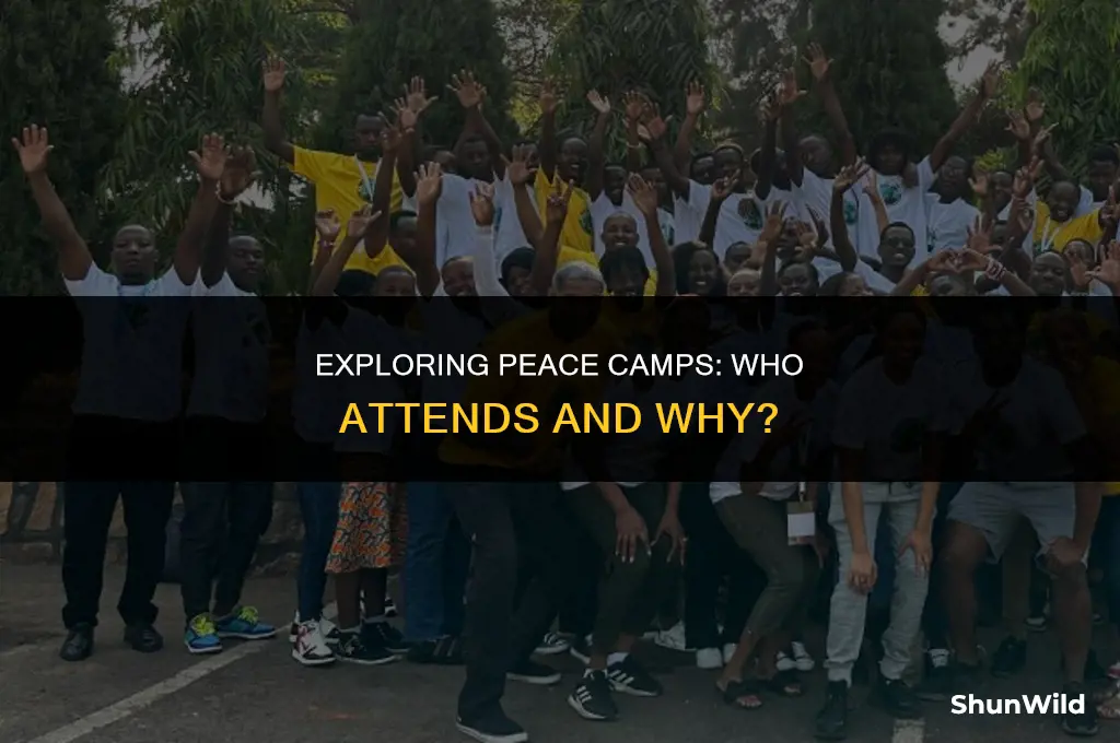 who goes to peace camps