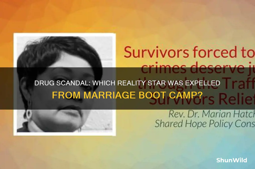 who got kicked off marriage boot camp for drugs