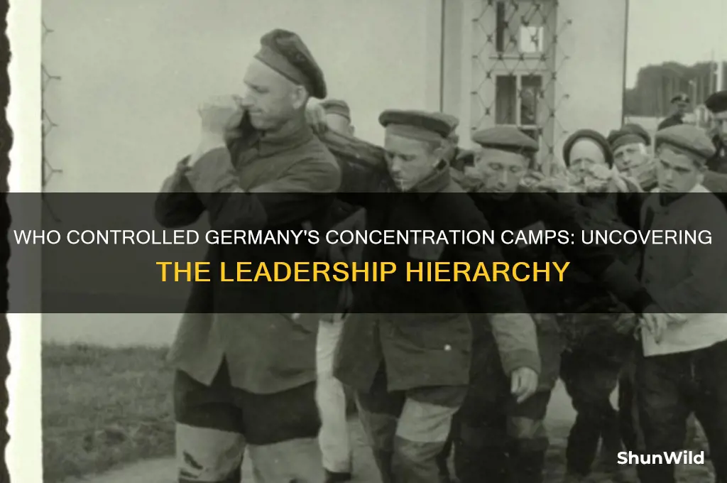who in charge all german concentration camp