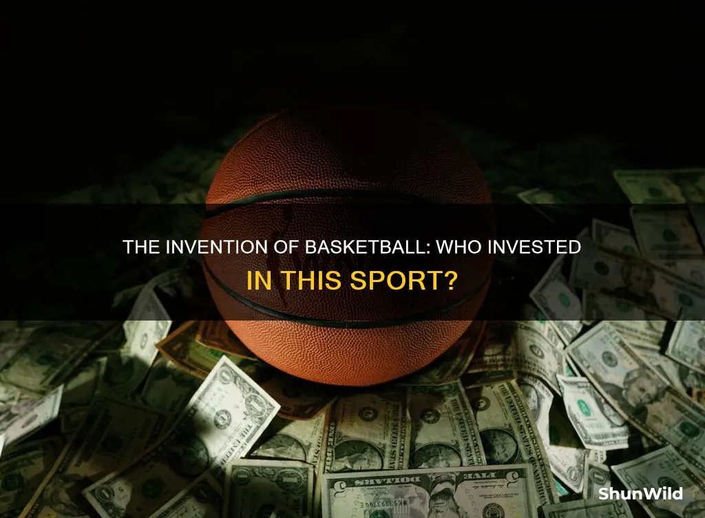 who invested basketball