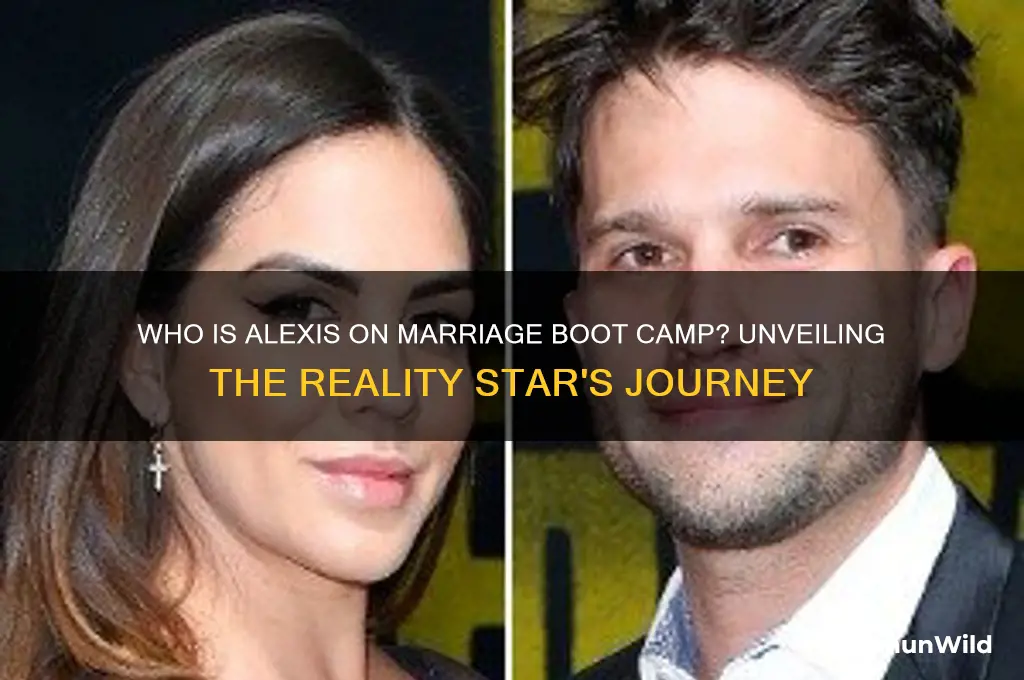 who is alexis on marriage boot camp