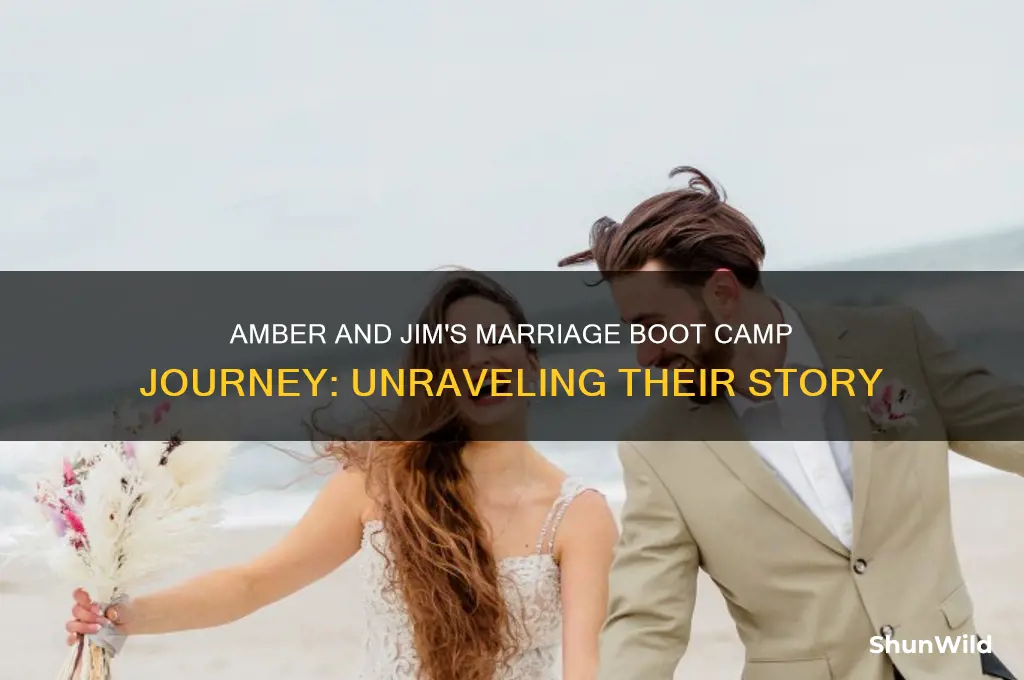 who is amber and jim on marriage boot camp
