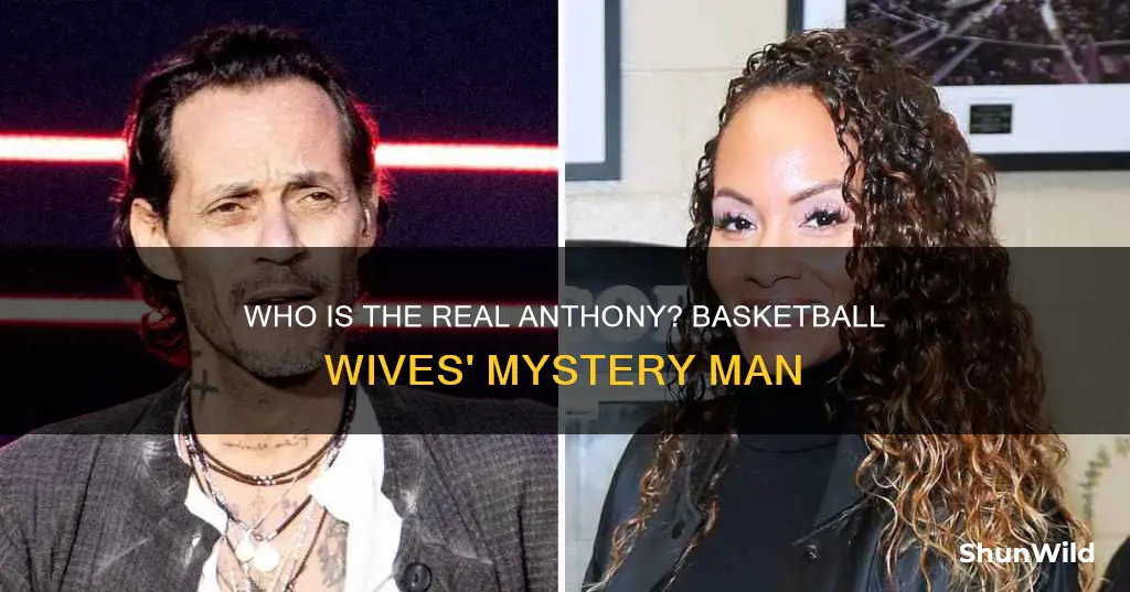 who is anthony basketball wives