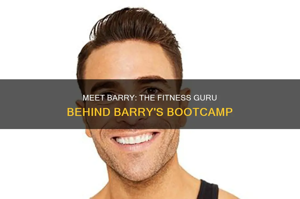 who is barry of barrys boot camp