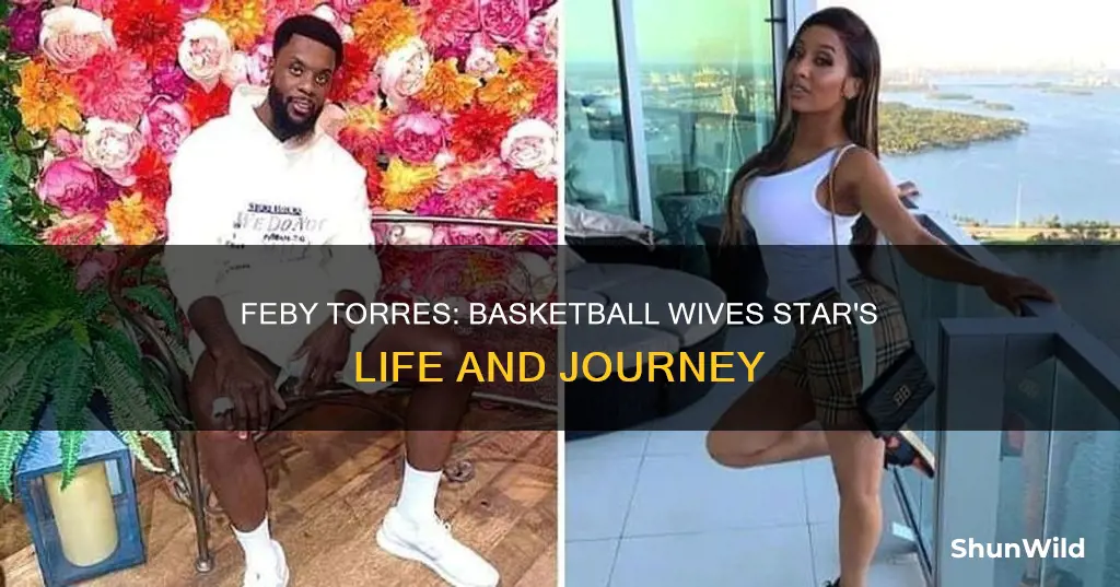 who is feby torres basketball wives