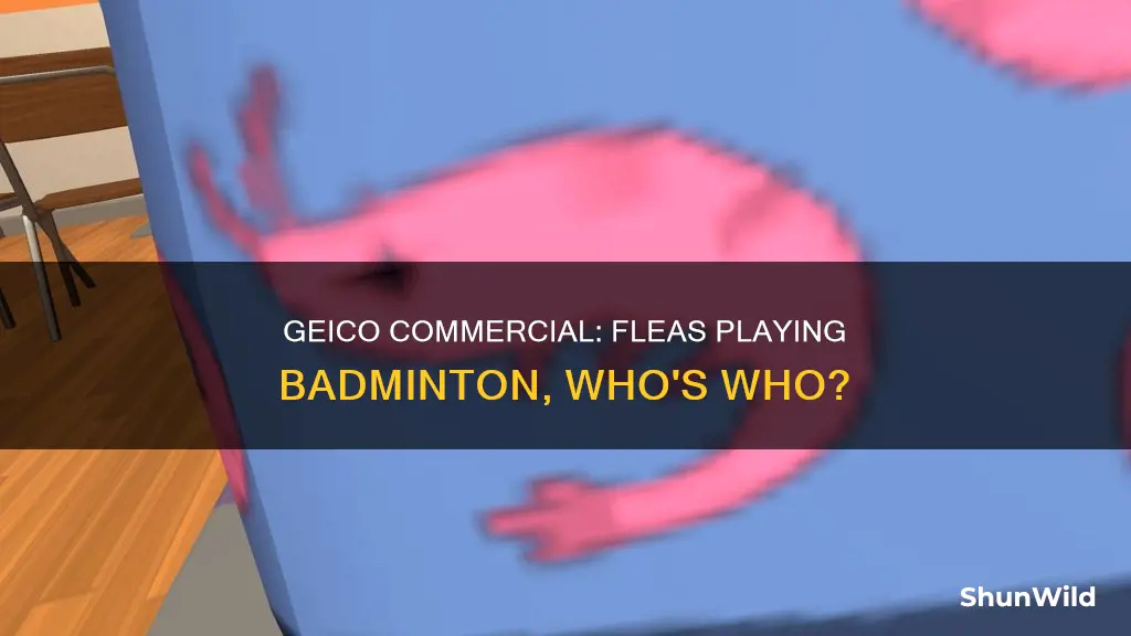 who is in the geico commercial fleas playing badminton