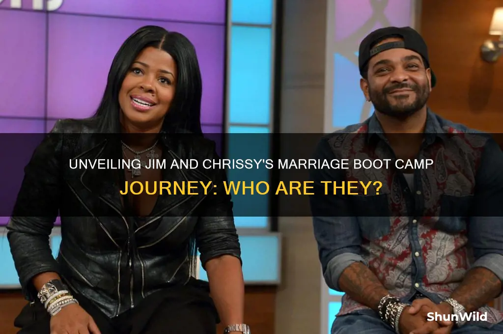 who is jim and cbrissy from marriage boot camp